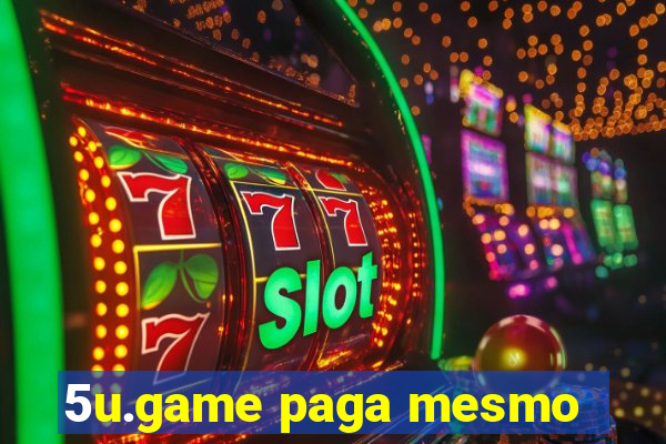 5u.game paga mesmo